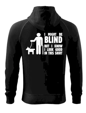 I might be blind