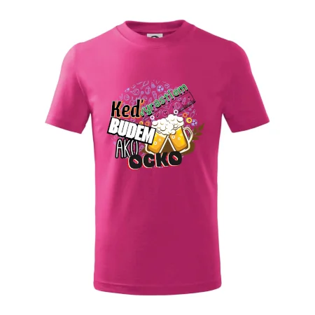 Keď vyrastiem budem ako ocko Pivo