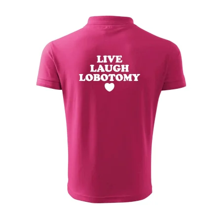 Live laugh lobotomy