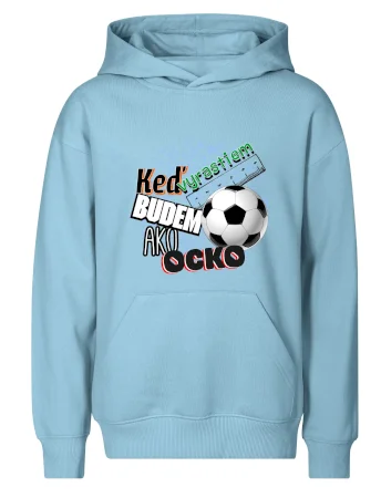 Keď vyrastiem budem ako ocko Futbal