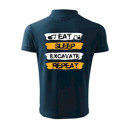 Eat Sleep Excavate Repeat