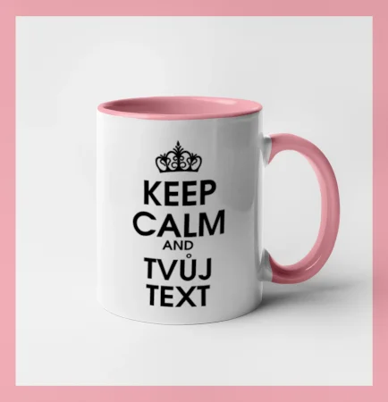 Keep calm - váš text