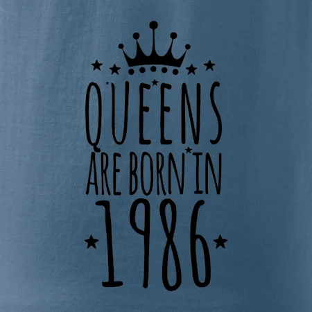 Queens are born in 1986