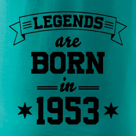 Legends are born in 1953