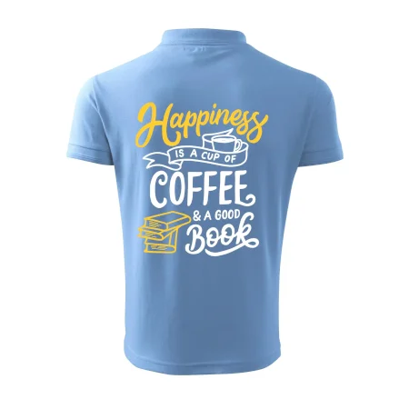 Happiness is a Cup of Coffee and a Good Book