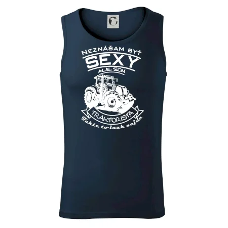 Neznášam byť sexy - Traktorista - Traktor
