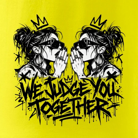 We judge you together