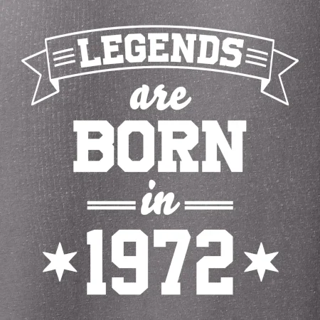 Legends are born in 1972