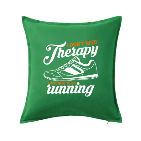 I don't need therapy running