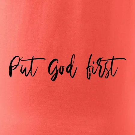 Put God first písací nápis