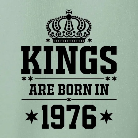 Kings are born in 1976
