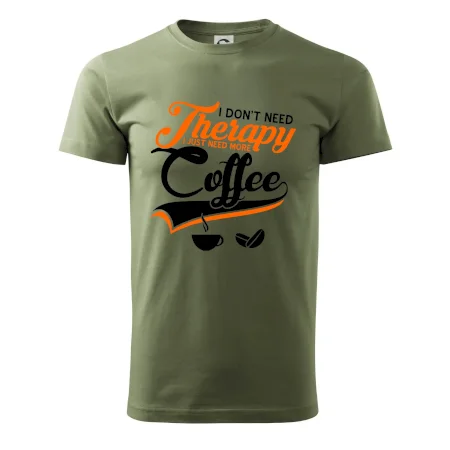 I don't need therapy coffee