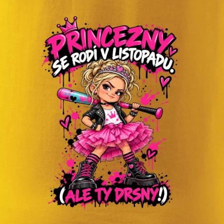 Princezny se rodí v listopadu drsná punková holčička