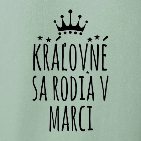 Kráľovné sa rodia v marci