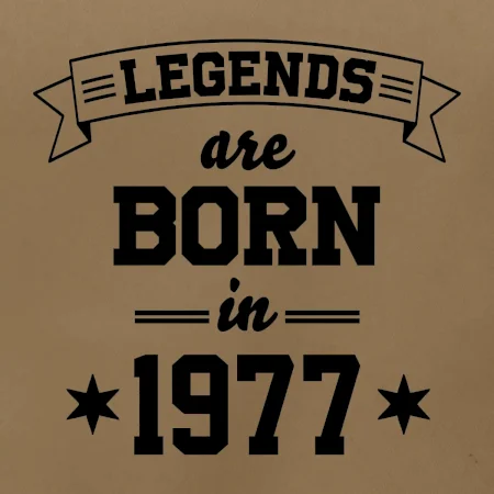 Legends are born in 1977