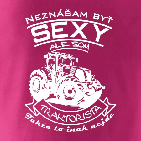 Neznášam byť sexy - Traktorista - Traktor