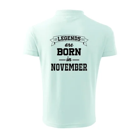 Legends are born in November