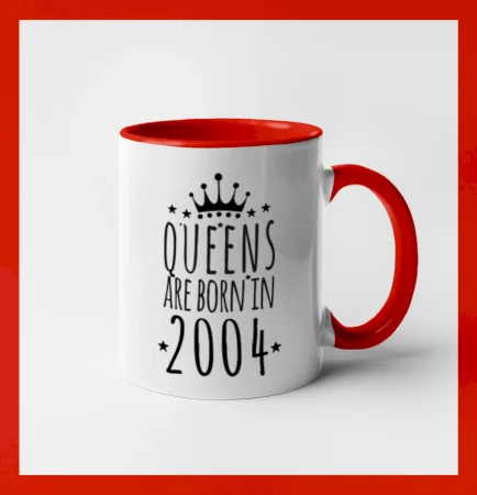 Queens are born in 2004