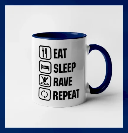 Eat sleep rave repeat