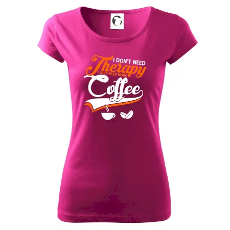 I don't need therapy coffee