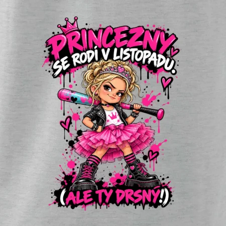 Princezny se rodí v listopadu drsná punková holčička