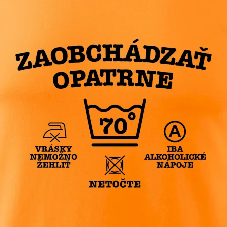 Zaobchádzať opatrne 70