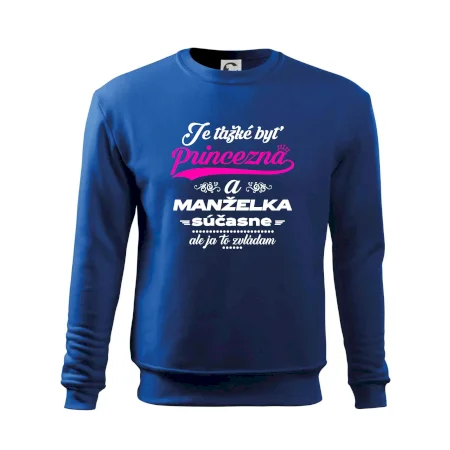 Je ťažké byť princezná manželka
