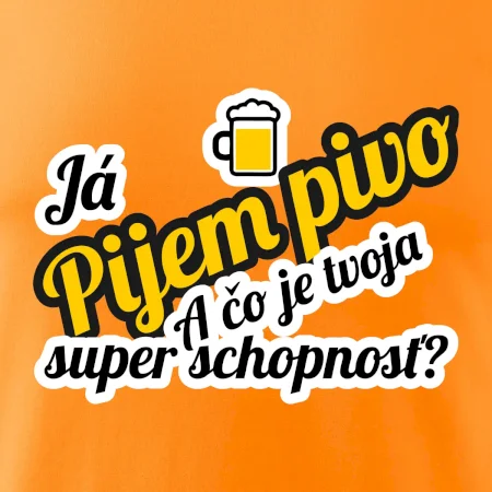 Pijem pivo - tvoja super schopnosť - šikmý