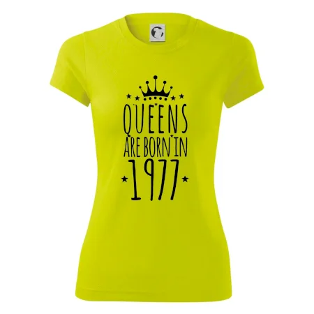 Queens are born in 1977