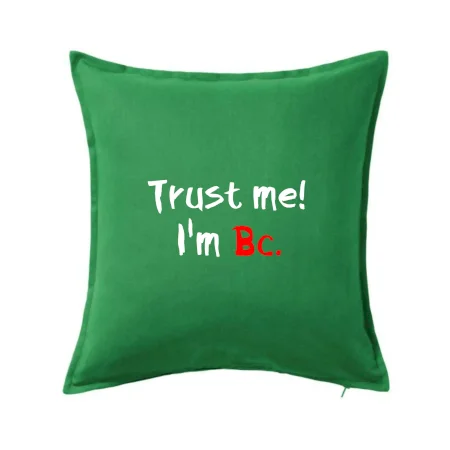 Trust me I´m  Bc. / Ver mi som Bc.