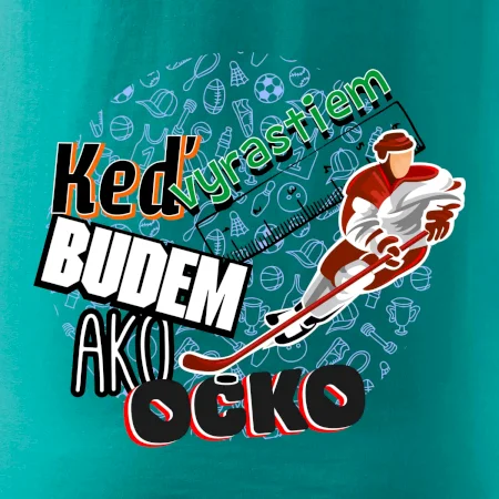 Keď vyrastiem budem ako ocko Hokej