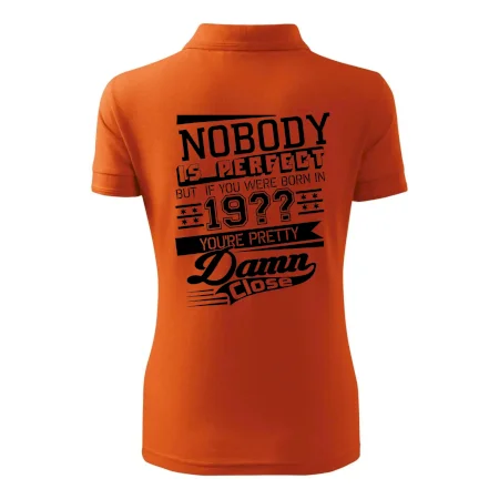 Nobody is perfect - Vlastný ročník