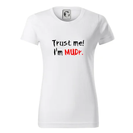 Trust me I´m  MUDr. / Ver mi som MUDR.