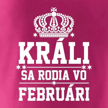 Králi - Kráľovné sa rodia vo februári