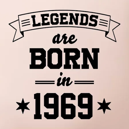 Legends are born in 1969