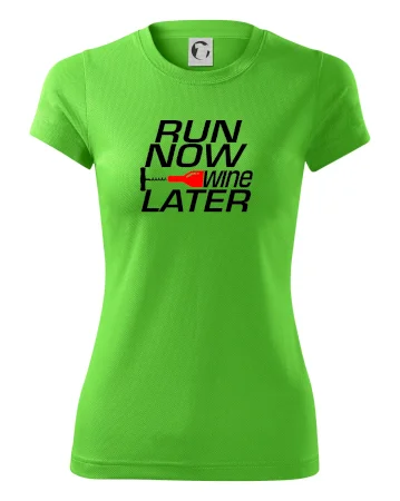 Run now Wine later