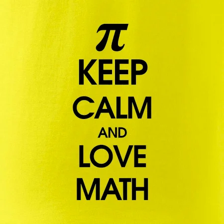 Keep calm and love math