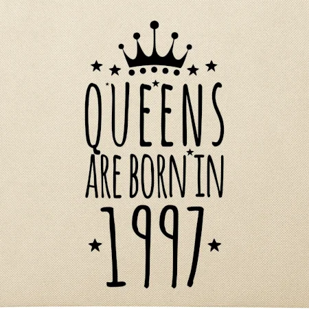 Queens are born in 1997