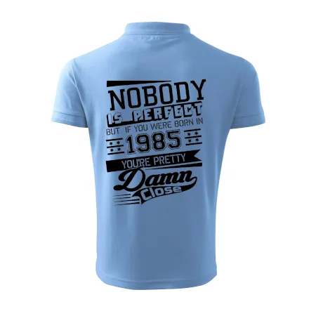 Nobody is perfect - 1985