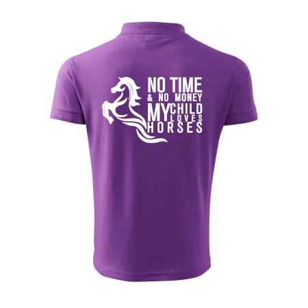 No time no money my child loves horses