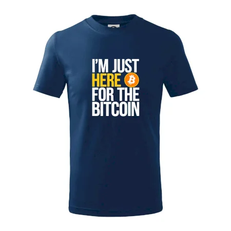 I'm just here for the Bitcoin