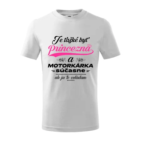 Je ťažké byť princezná motorkárka