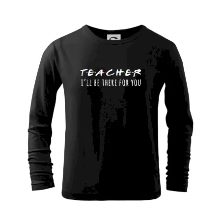 Teacher i'll be there for you