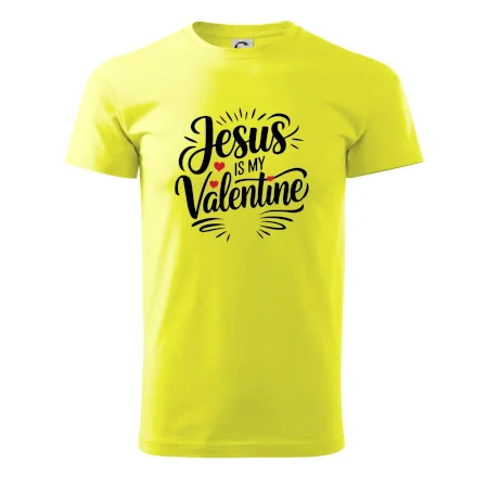 Jesus is my valentine