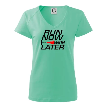Run now Wine later