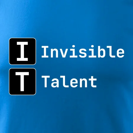 IT Nápis Invisible Talent