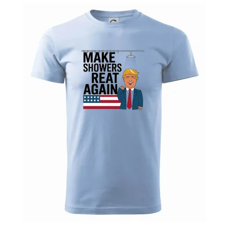Trump make showers great again
