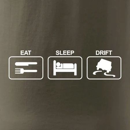 Eat sleep Drift