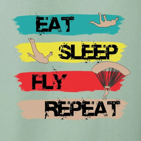 Eat Sleep Fly Repeat Paragliding