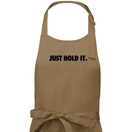 Just hold it